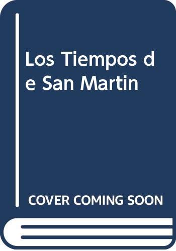 Beispielbild fr Los Tiempos de San Martin (Spanish Edition) by Montes, Graciela Silvia zum Verkauf von Iridium_Books