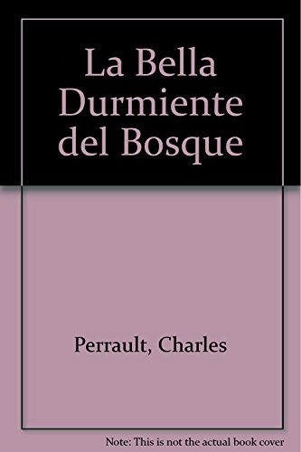 Imagen de archivo de BELLA DURMIENTE DEL BOSQUE, LA a la venta por Libros nicos