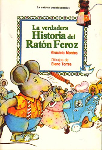 Beispielbild fr La Verdadera Historia del Raton Feroz zum Verkauf von medimops
