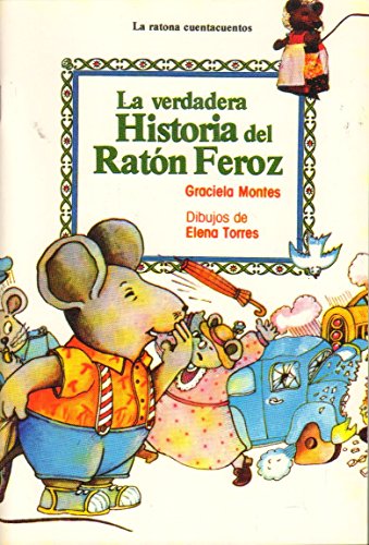 Stock image for La Verdadera Historia del Raton Feroz for sale by medimops