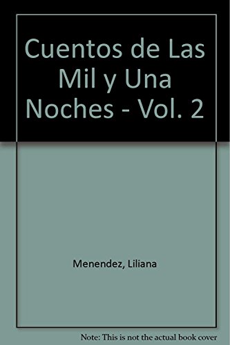 Beispielbild fr Cuentos de Las Mil y Una Noches - VolMenendez, Liliana; Montes, Graci zum Verkauf von Iridium_Books