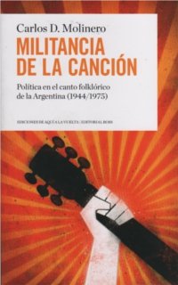 Stock image for Militancia De La Canci n Canto Folklorico Carlos Molinero for sale by Juanpebooks