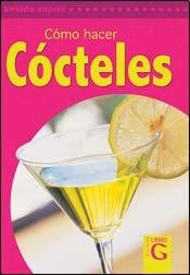 Stock image for COMO HACER COCTELES for sale by SoferBooks