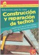 Stock image for Construccion Y Reparacion De Techos - Ra l Speroni for sale by Libros del Mundo