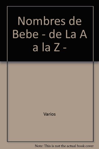 9789879133156: Nombres de Bebe - de La "A" a la "Z" -