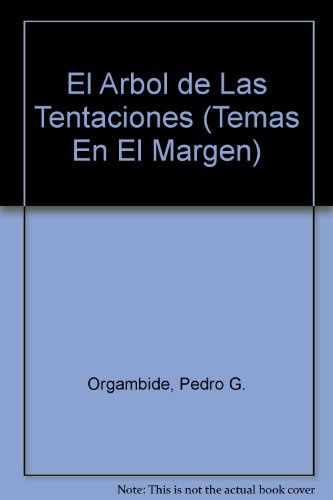 El Arbol de Las Tentaciones (Temas En El Margen) (Spanish Edition) (9789879164242) by Unknown