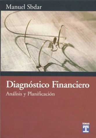 Imagen de archivo de Diagnostico Financiero - Analisis y Planificacion (Spanish Edition) a la venta por ThriftBooks-Atlanta