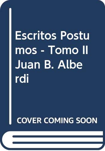 Stock image for ESCRITOS POSTUMOS DE J.B.ALBERDI TOMO II for sale by Libros nicos
