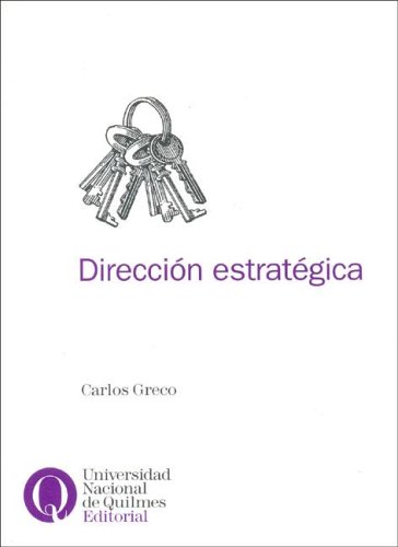 Imagen de archivo de DIRECCION ESTRATEGICA - 2DA EDICION a la venta por Libros nicos