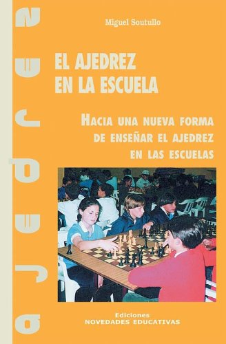 Stock image for El Ajedrez En La Escuela - Miguel Soutullo ! for sale by Juanpebooks
