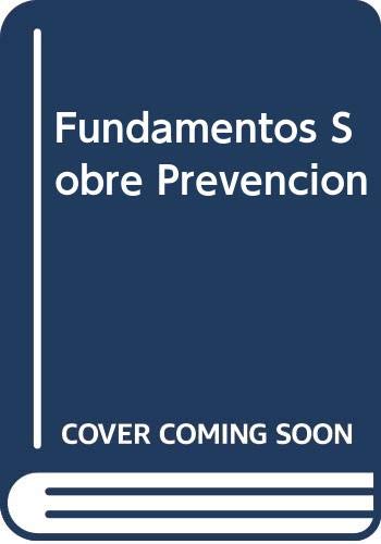 Stock image for fundamentos sobre prevencion y solanas pacheco 630Ed. 1997 for sale by DMBeeBookstore