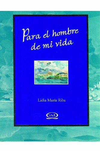 Stock image for Para el hombre de mi vida. for sale by La Librera, Iberoamerikan. Buchhandlung