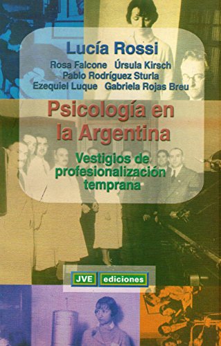 Beispielbild fr psicologia en la argentina vestigios de profesionalizacion zum Verkauf von DMBeeBookstore