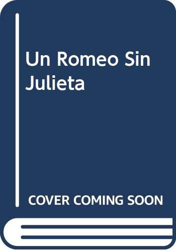 9789879216026: Un Romeo Sin Julieta