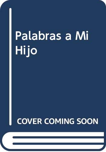 Imagen de archivo de Palabras A Mi Hijo: Poemas - Un Bello Legado De Amor, De Gimenez Pastor Maria. Serie N/a, Vol. Volumen Unico. Editorial Ameghino Editora, Tapa Blanda, Edici n 1 En Espa ol, 1999 a la venta por Juanpebooks