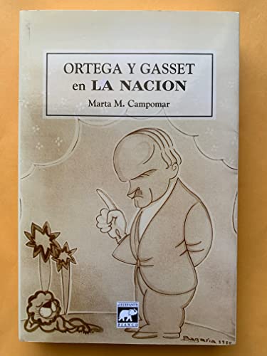 Stock image for Ortega y gasset en La Nacin for sale by Libros nicos