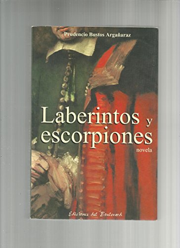 9789879234730 Laberintos Y Escorpiones Spanish Edition Abebooks Bustos Argaaraz Prudencio 9879234731