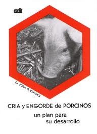 Stock image for cria y engorde de porcinos un plan para su desarrollo ver for sale by DMBeeBookstore