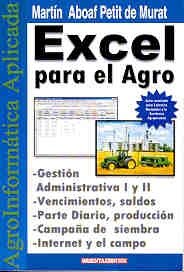 Stock image for excel para el agro agroinformatica aplicada aboaf petit d for sale by DMBeeBookstore
