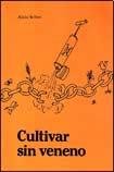 Stock image for cultivar sin veneno seifert alwin papel for sale by DMBeeBookstore