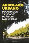 Stock image for Arbolado Urbano - Juan Lell - Orientacion for sale by Juanpebooks