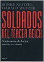 Imagen de archivo de Soldados Del Tercer Reich Testimonios De Lucha Muerte Y Cri a la venta por Juanpebooks