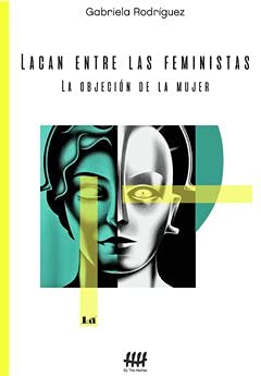 Imagen de archivo de lacan entre las feministas gabriela rodriguez th a la venta por SoferBooks