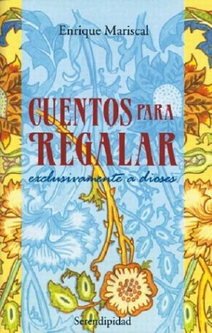 Imagen de archivo de Cuentos Para Regalar - Exclusivamente a Dioses (Spanish Edition) a la venta por ThriftBooks-Atlanta