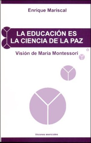 9789879332214: La Educacion Es La Ciencia de La Paz