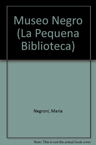 9789879334119: Museo Negro (La Pequena Biblioteca) (Spanish Edition)