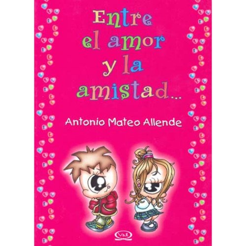 Imagen de archivo de Entre El Amor y La Amistad (Spanish Edition) a la venta por ThriftBooks-Dallas