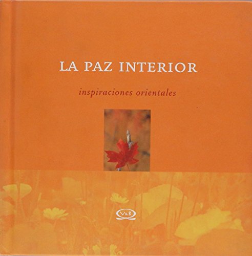 Imagen de archivo de La Paz Interior: Inspiraciones Orientales a la venta por Hamelyn