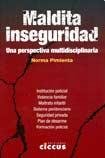 Imagen de archivo de Maldita Inseguridad: Una Perspectiva Multidisciplinaria (Spanish Edition) a la venta por Ergodebooks