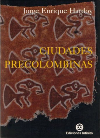 Stock image for CIUDADES PRECOLOMBINAS for sale by KALAMO LIBROS, S.L.