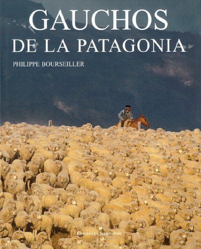 9789879395134: Gauchos de La Patagonia