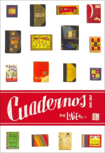 Stock image for CUADERNOS 1985-2005: POR LINIERS.; Compilacin y texto: Ricardo Siri for sale by Howard Karno Books, Inc.