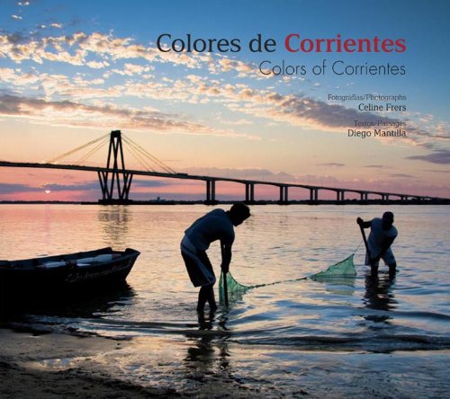 Stock image for Colors of Corrientes for sale by Alplaus Books