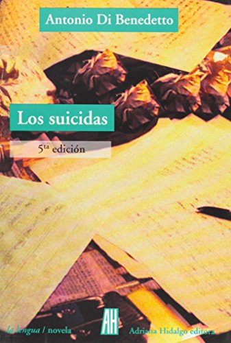 

Suicidas (coleccion La Lengua / Novela) - Di Benedetto Anto