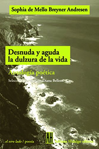 9789879396810: Desnuda Y Aguda La Dulzura De La Vida (Spanish Edition)