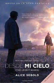 Desde Mi Cielo (Spanish Edition) (9789879397275) by Sebold, Alice; Echevarria, Aurora