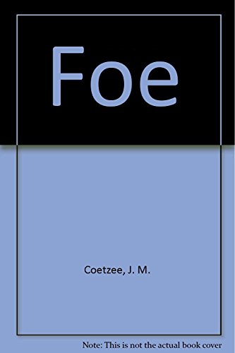 Stock image for Foe (Spanish Edition) [Paperback] Coetzee, J. M. for sale by GridFreed