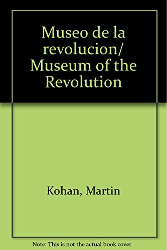 Beispielbild fr Museo de la revolucion/ Museum of the Revolution zum Verkauf von medimops