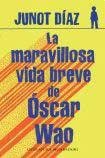 Stock image for La breve y maravillosa vida de Oscar Wao for sale by SecondSale