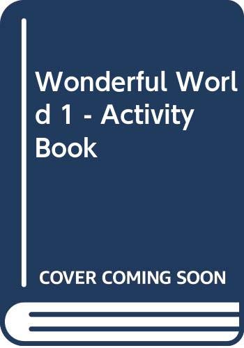 Wonderful World 1 - Activity Book (Spanish Edition) (9789879401194) by Belenda, Mariela; Morales, Jose Luis; Garton-Sprenger, Judy