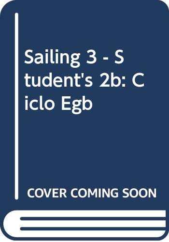 9789879401439: Sailing 3 - Student's 2b: Ciclo Egb