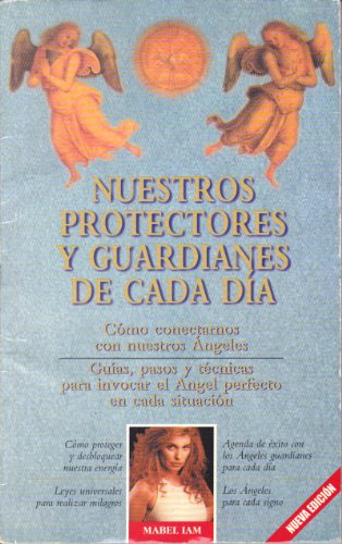 Beispielbild fr Nuestros Protectores y Guardianes de Cada Dia zum Verkauf von TranceWorks