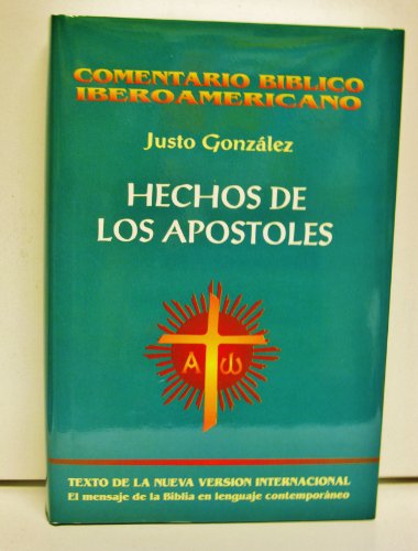 Hechos de los Apostoles (Comentario Biblico Iberoamericano) (9789879403105) by Justo Gonzalez