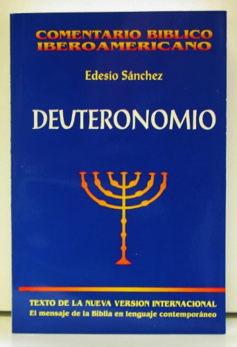 Deuteronomio (Comentario Biblico Iberoamericano, Tomo 5) (9789879403396) by Edesio SÃ¡nchez