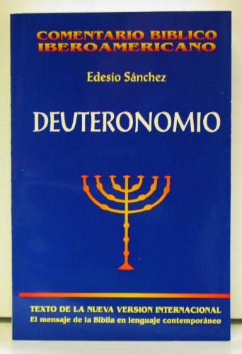 Deuteronomio - Comentario BÃ­blico Iberoamericano (9789879403402) by Edesio SÃ¡nchez