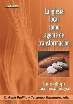 Stock image for La Iglesia Local Como Agente De Transformacin for sale by PAPER CAVALIER UK
